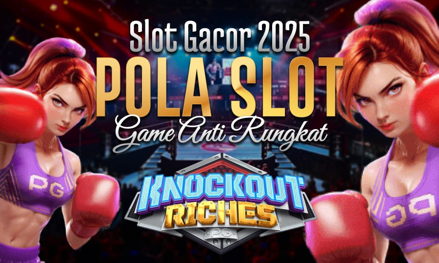 Knockout Riches Game Tinju Paling Cuan